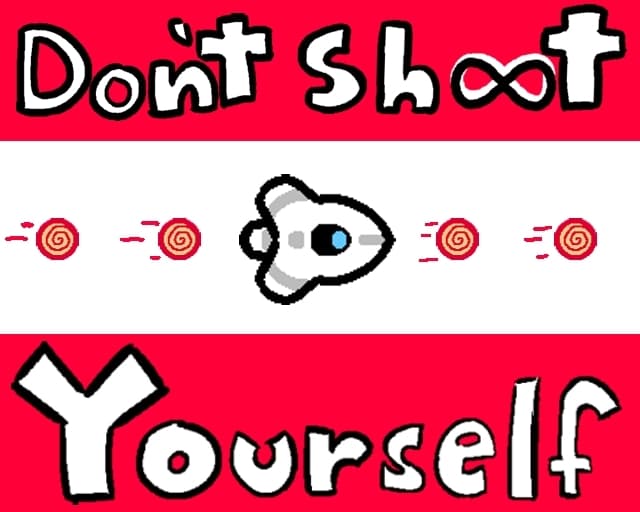 Dont Shoot Yourself