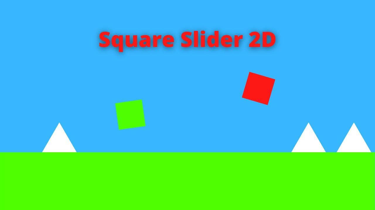 Sqaure Slider 2D