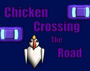Chicken Crossing the Road