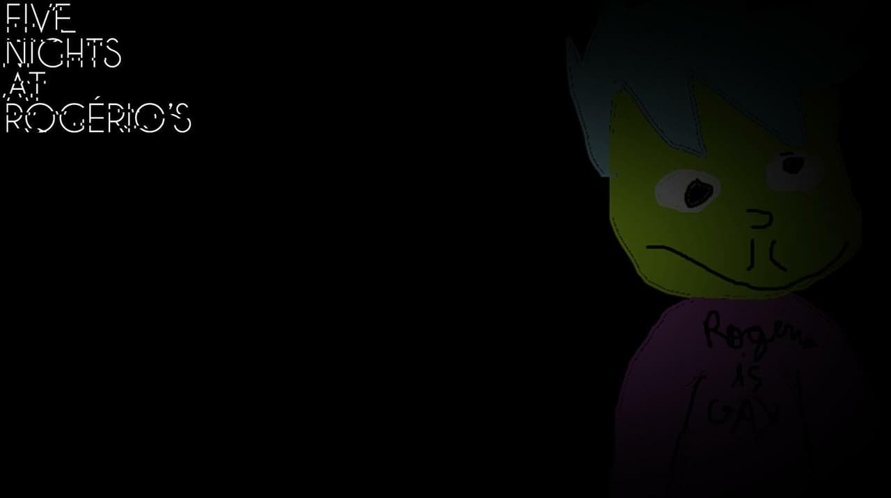 FIVE NIGHTS AT ROGÉRIOS