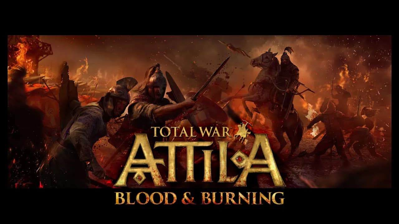 Total War: ATTILA - Blood & Burning