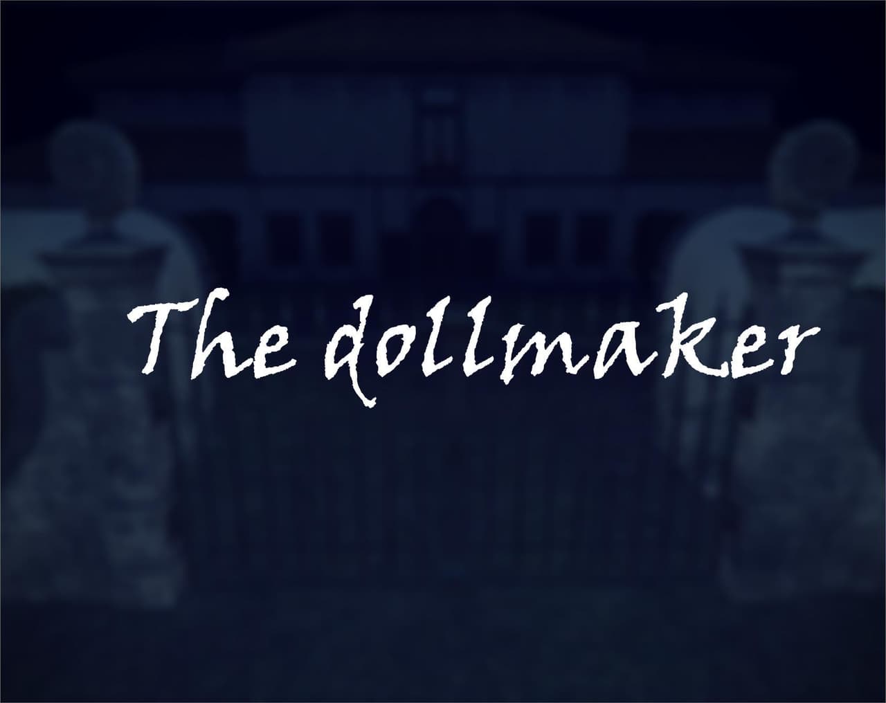 The dollmaker (itch)