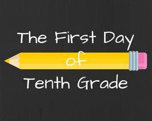 The First Day of Tenth Grade