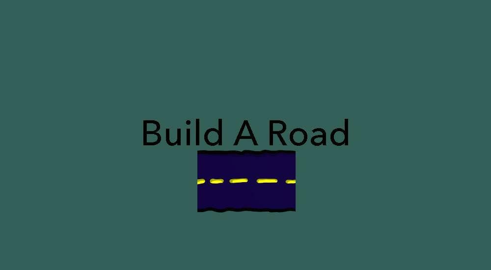 Build A Road (Post jam fix)