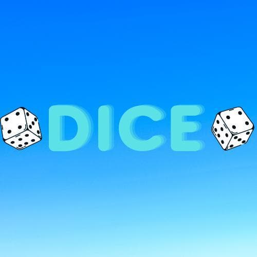 Dice!