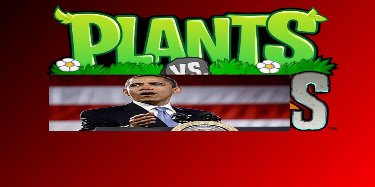 Plants Vs. Obamas: Gods blood