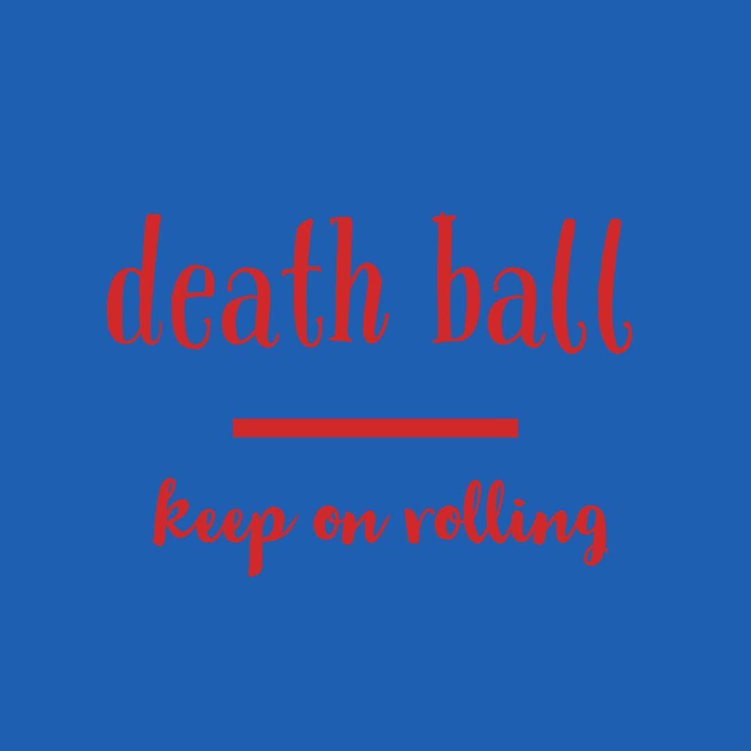 Death Ball (liam10016)