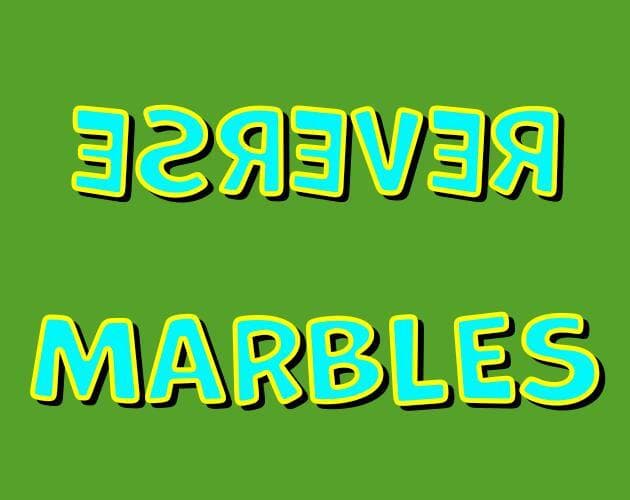 Reverse Marbles