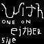 With one on either side