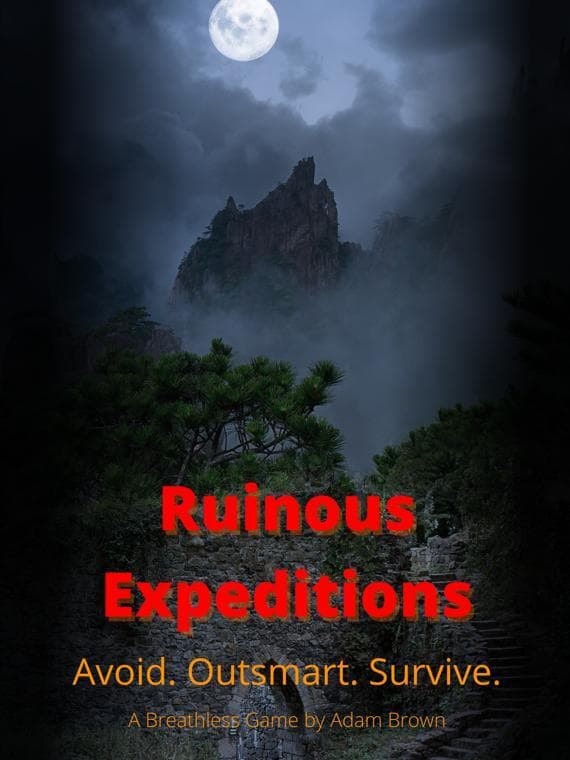 Ruinous Expeditions