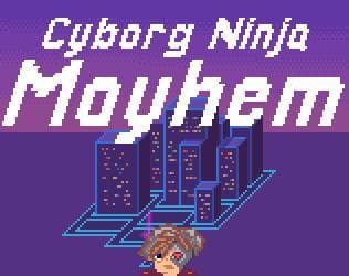 Cyborg Ninja Mayhem