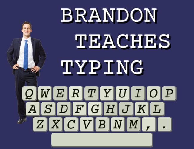 brandon teaches typing!