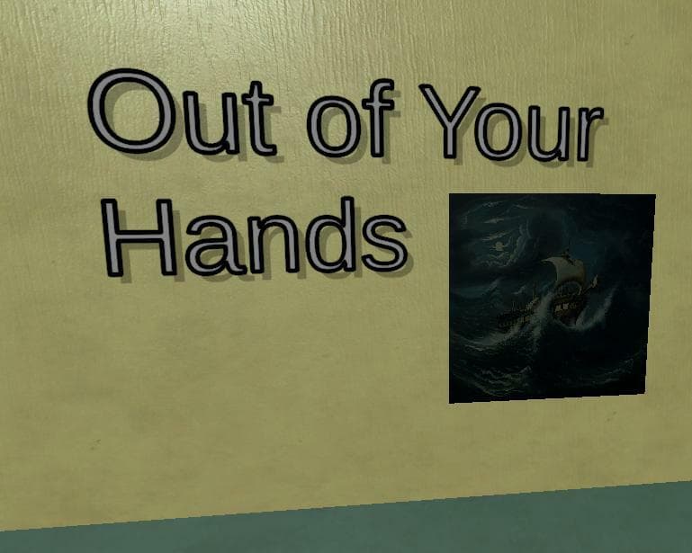 Out of Your Hands
