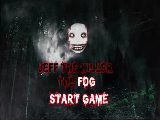 Jeff The KIller The Fog screenshot 5