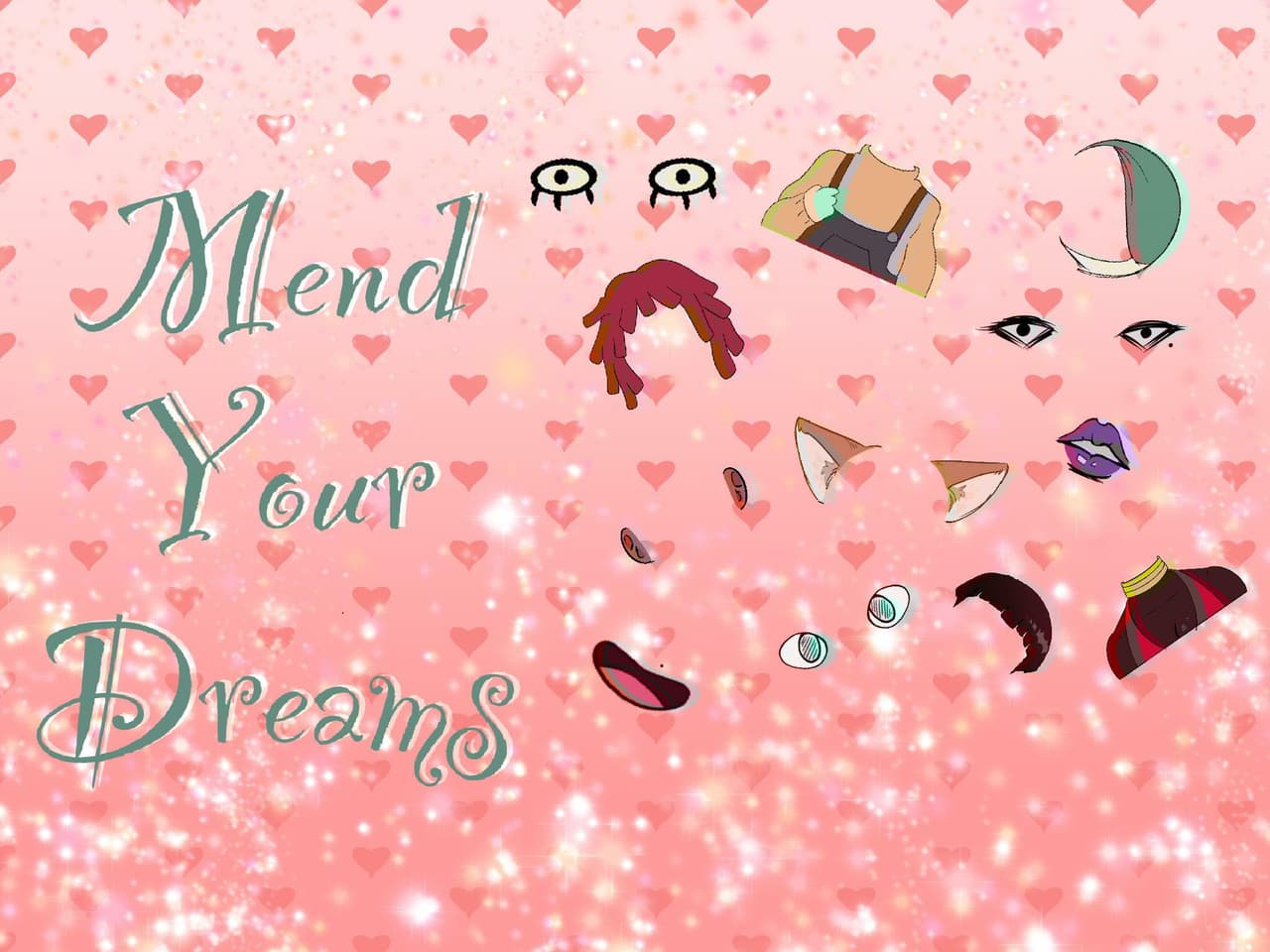 Mend Your Dreams