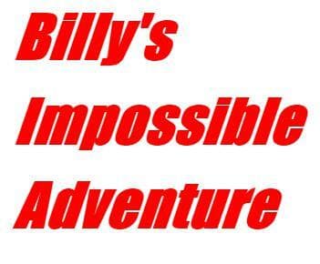 Billys Impossible Adventure