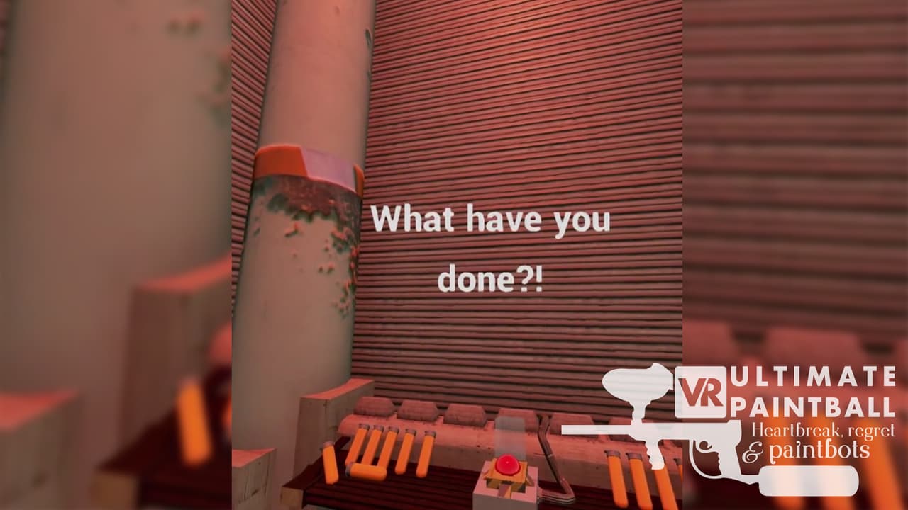VR Ultimate Paintball: Heartbreak, Regret & Paintbots