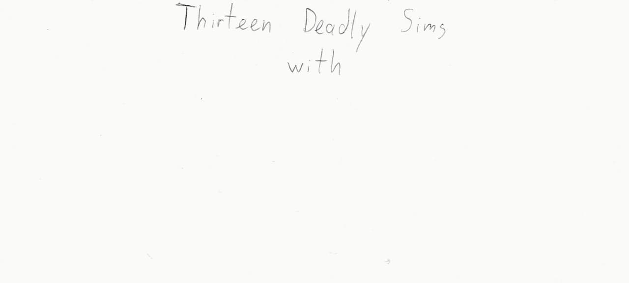 Thirteen Deadly Sims screenshot 2