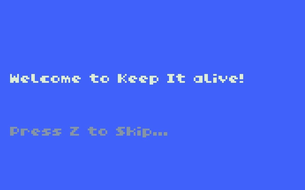 Keep it (on) Alive