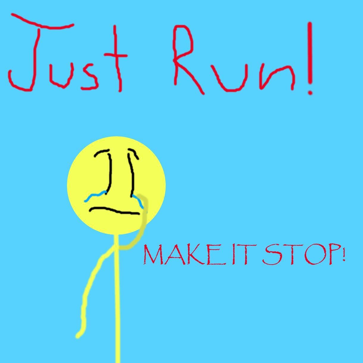Just Run!