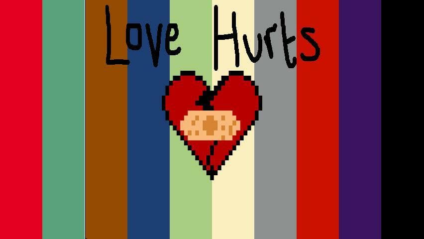 Love Hurts (TechyEarth)