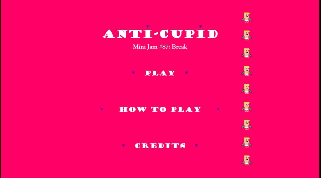 Anti-Cupid: Break all the Love!