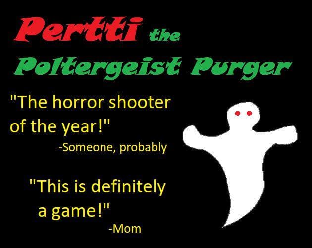 Pertti the Poltergeist Purger