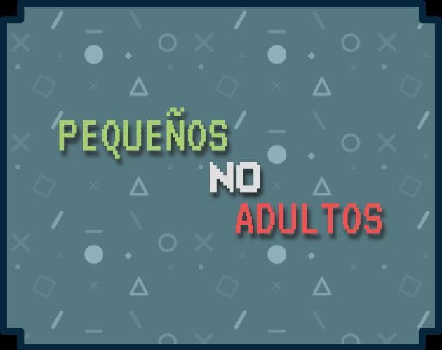 Pequeños no adultos